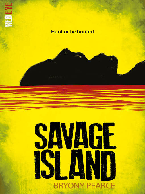 Title details for Savage Island by Bryony Pearce - Available